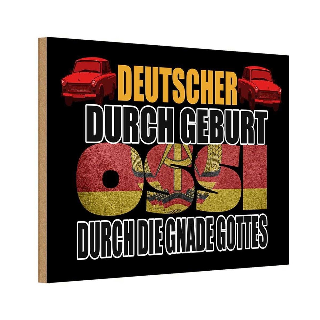 Holzschild 20x30 cm Deutscher durch Geburt Ossi Deutschland