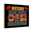 Holzschild 20x30 cm Deutscher durch Geburt Ossi Deutschland