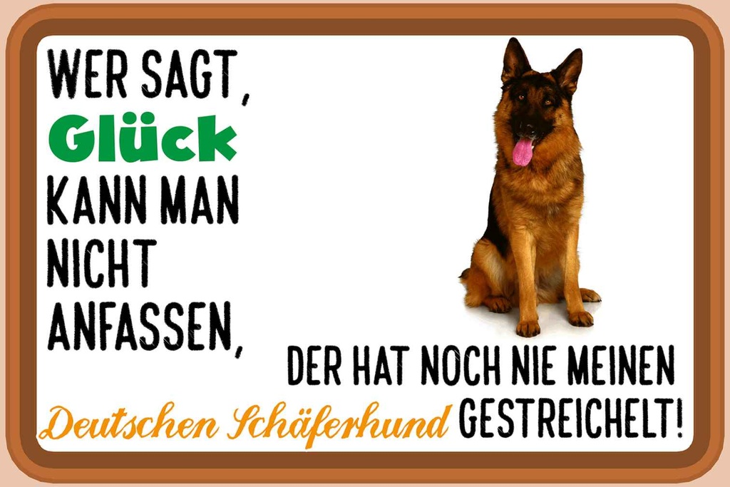Holzschild 20x30 cm Glück Deutscher Schäferhund Hund Spruch Zitat