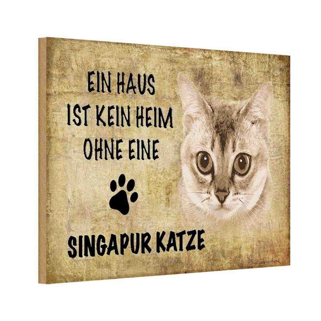 Holzschild 20x30 cm Singapur Katze ohne kein Heim Tier Haustier