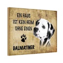 Holzschild 20x30 cm Dalmatiner Hund ohne kein Heim Tier Haustier