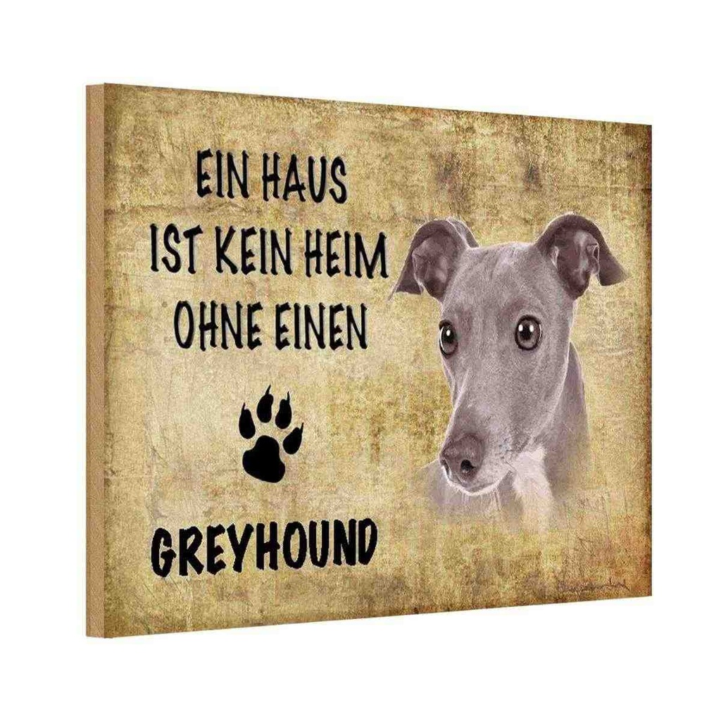 Holzschild 20x30 cm Greyhound Hund ohne kein Heim Tier Haustier