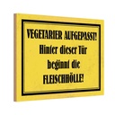 Holzschild 20x30 cm Vegetarier aufgepasst Essen Trinken