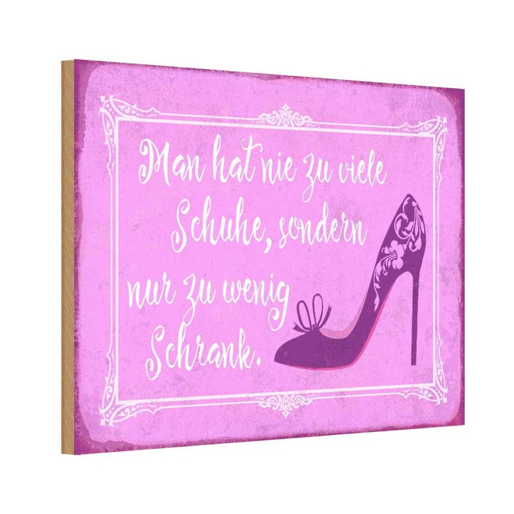 Holzschild 20x30 cm man hat nie zu viele Schuhe Dekoration