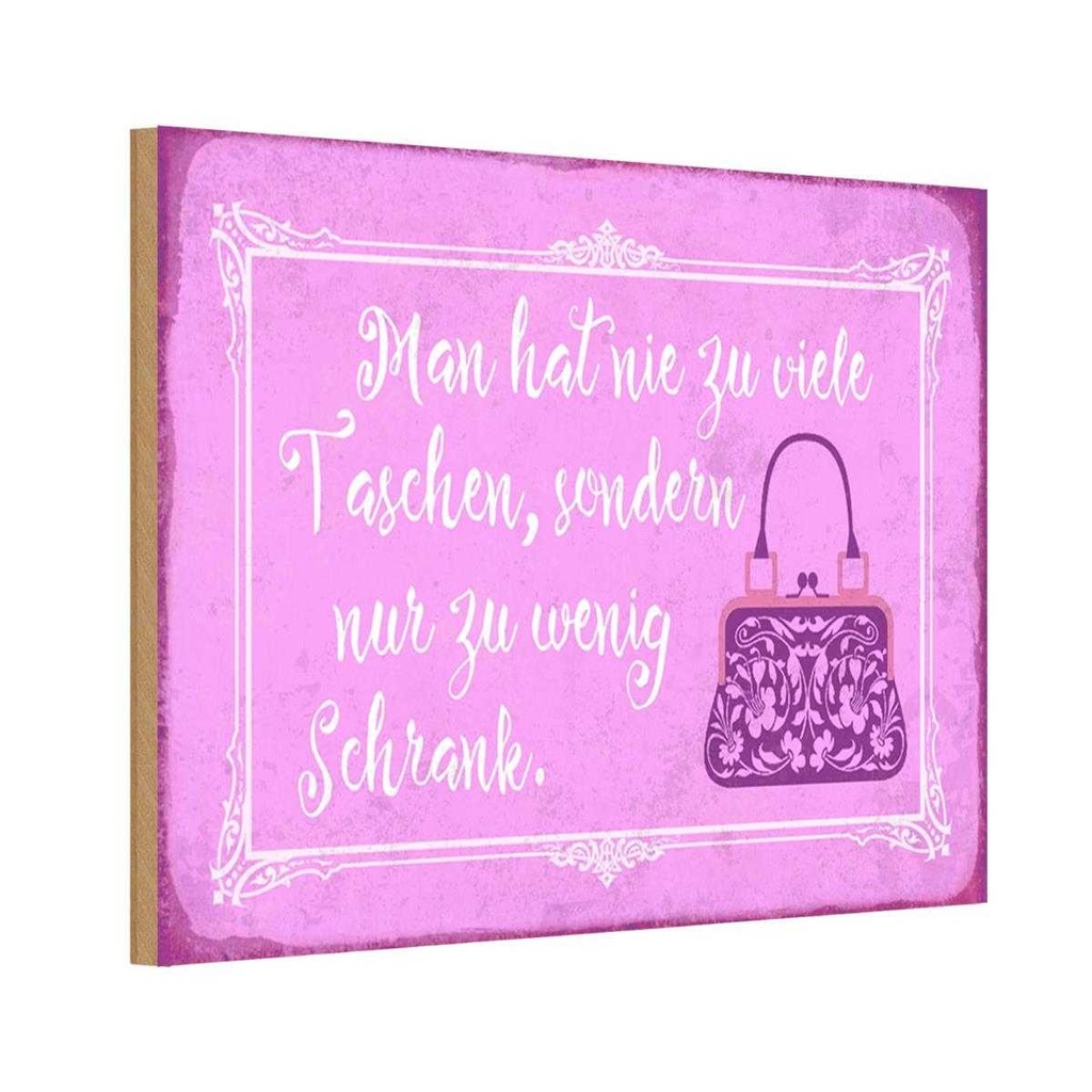Holzschild 20x30 cm man hat nie zu viele Taschen Dekoration