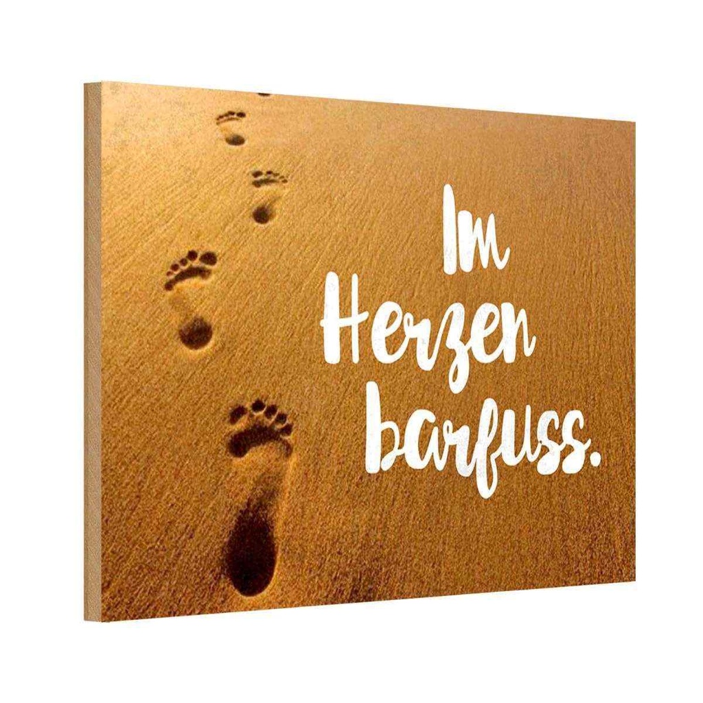Holzschild 20x30 cm Im Herzen barfuss Spruch Zitat