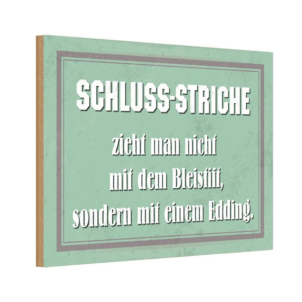 Holzschild 20x30 cm Schluss Striche zieht man nicht Spruch Zitat