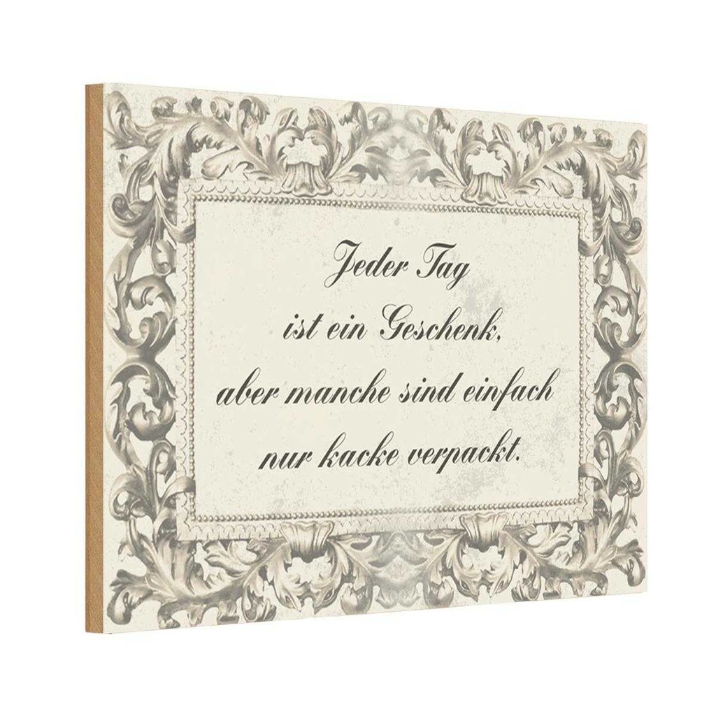 Holzschild 20x30 cm Jeder Tag ist ein Spruch Zitat