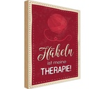 Holzschild 30x20 cm Häckeln ist meine Therapie Sport Hobby