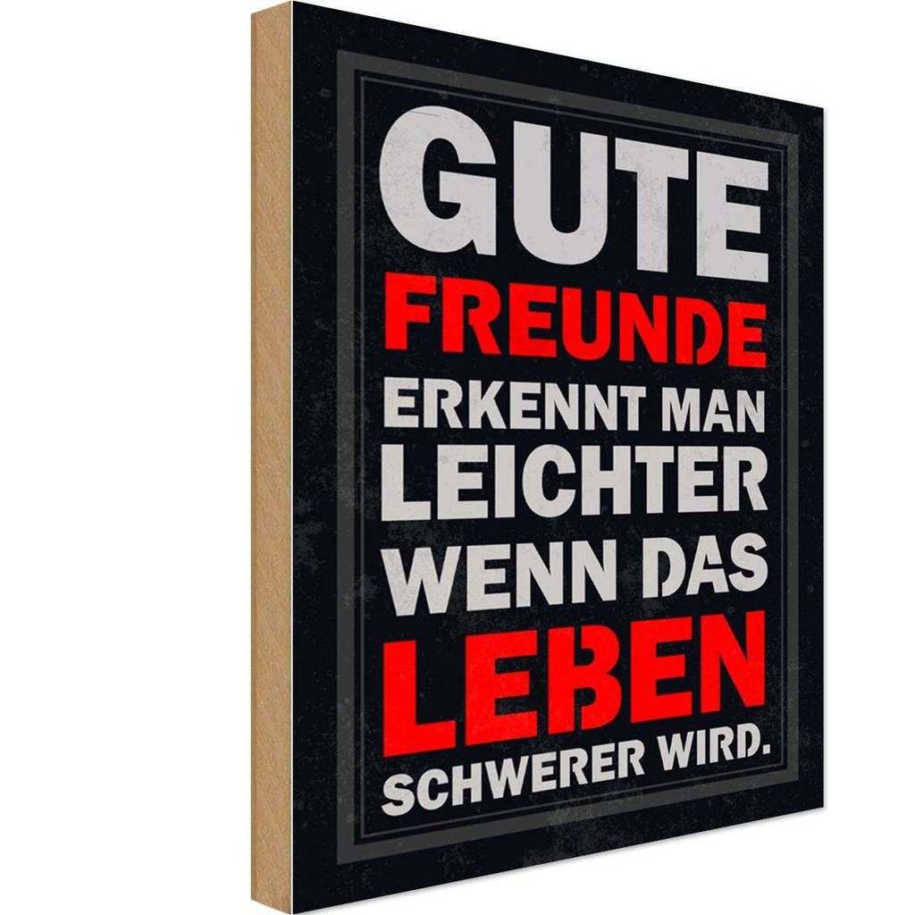 Holzschild 30x20 cm gute Freunde erkennt man Familie