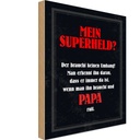Holzschild 30x20 cm mein Superheld Papa Familie Freunde