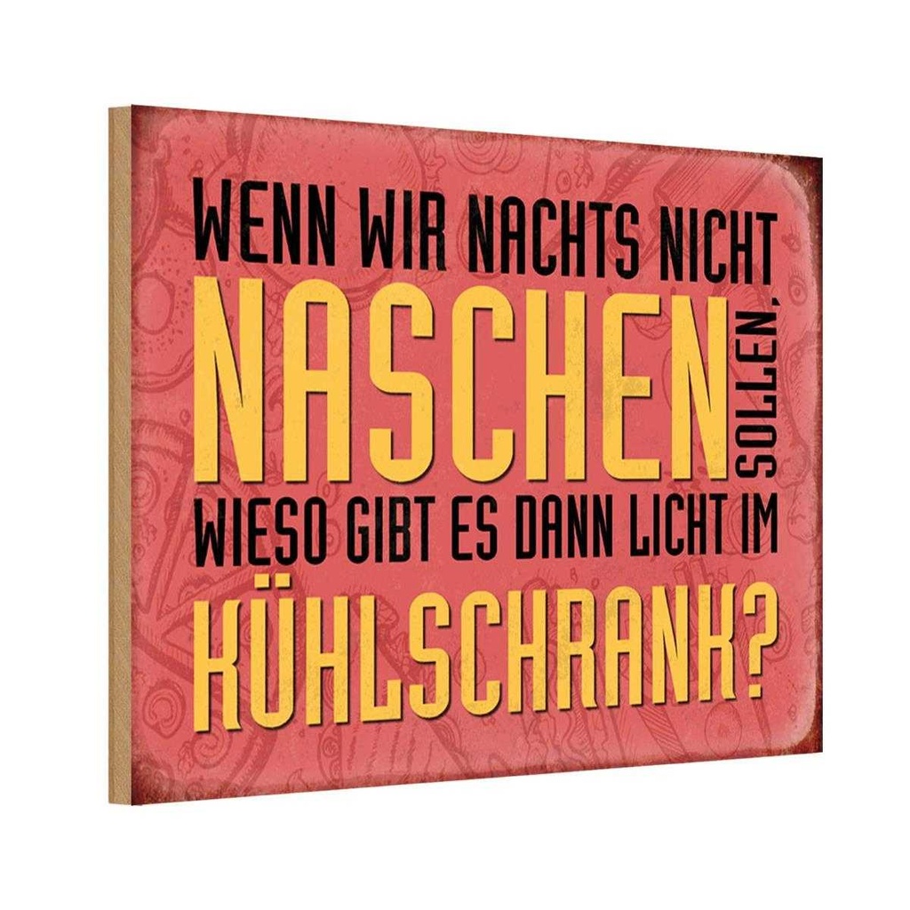 Holzschild 20x30 cm nachts naschen Licht Kühlschrank Spruch Zitat