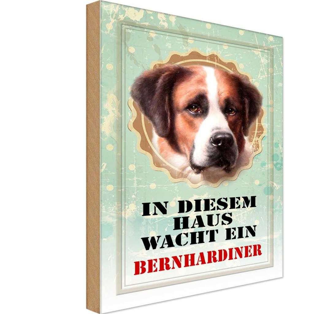 Holzschild 30x20 cm Hund in diesem Haus wacht Bernhardiner Tier Haustier