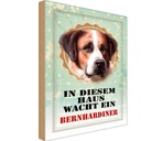 Holzschild 30x20 cm Hund in diesem Haus wacht Bernhardiner Tier Haustier