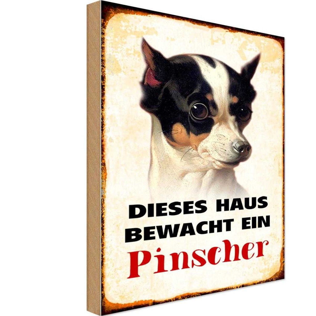 Holzschild 30x20 cm Hund dieses Haus bewacht ein Pinscher Tier Haustier
