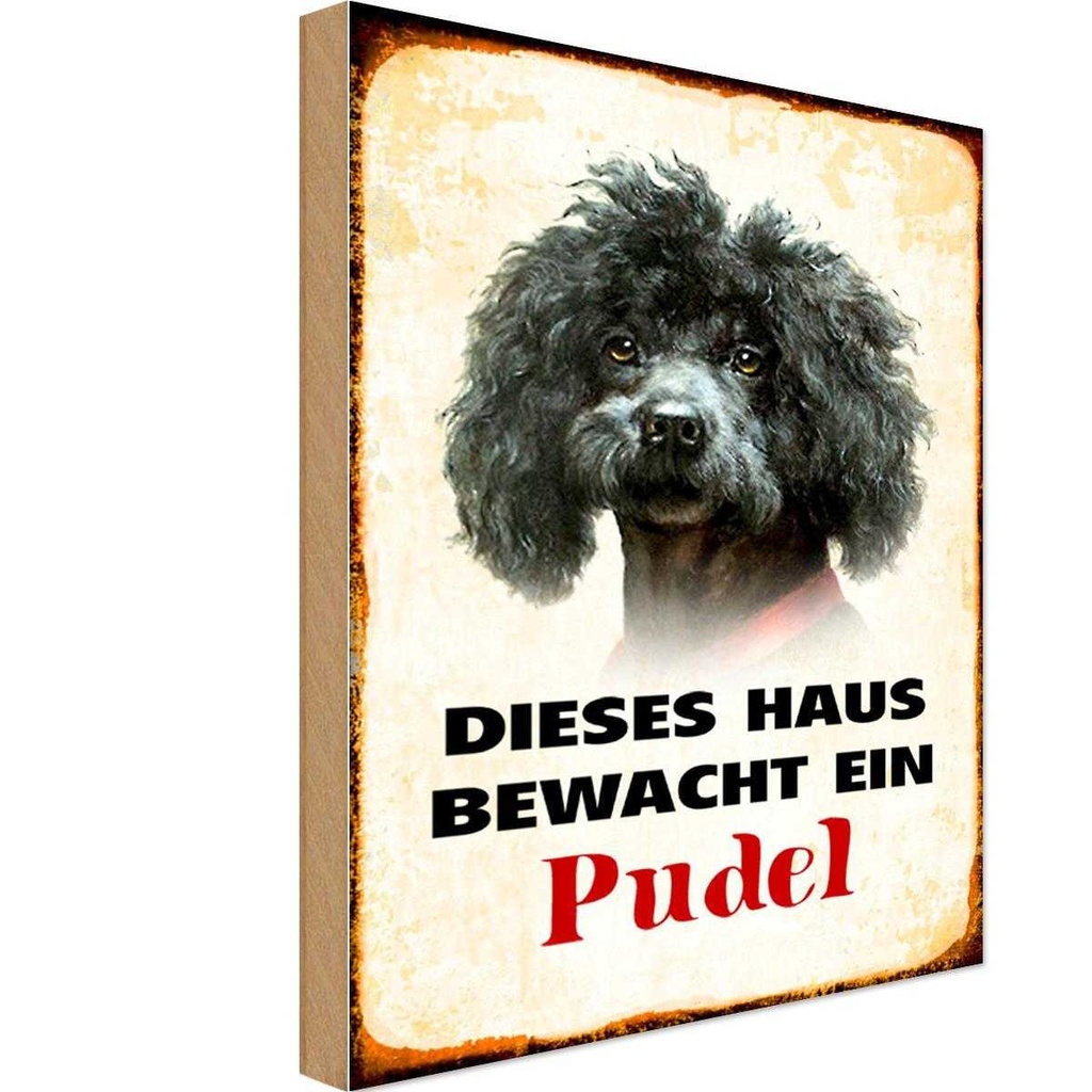 Holzschild 30x20 cm Hund dieses Haus bewacht ein Pudel Tier Haustier