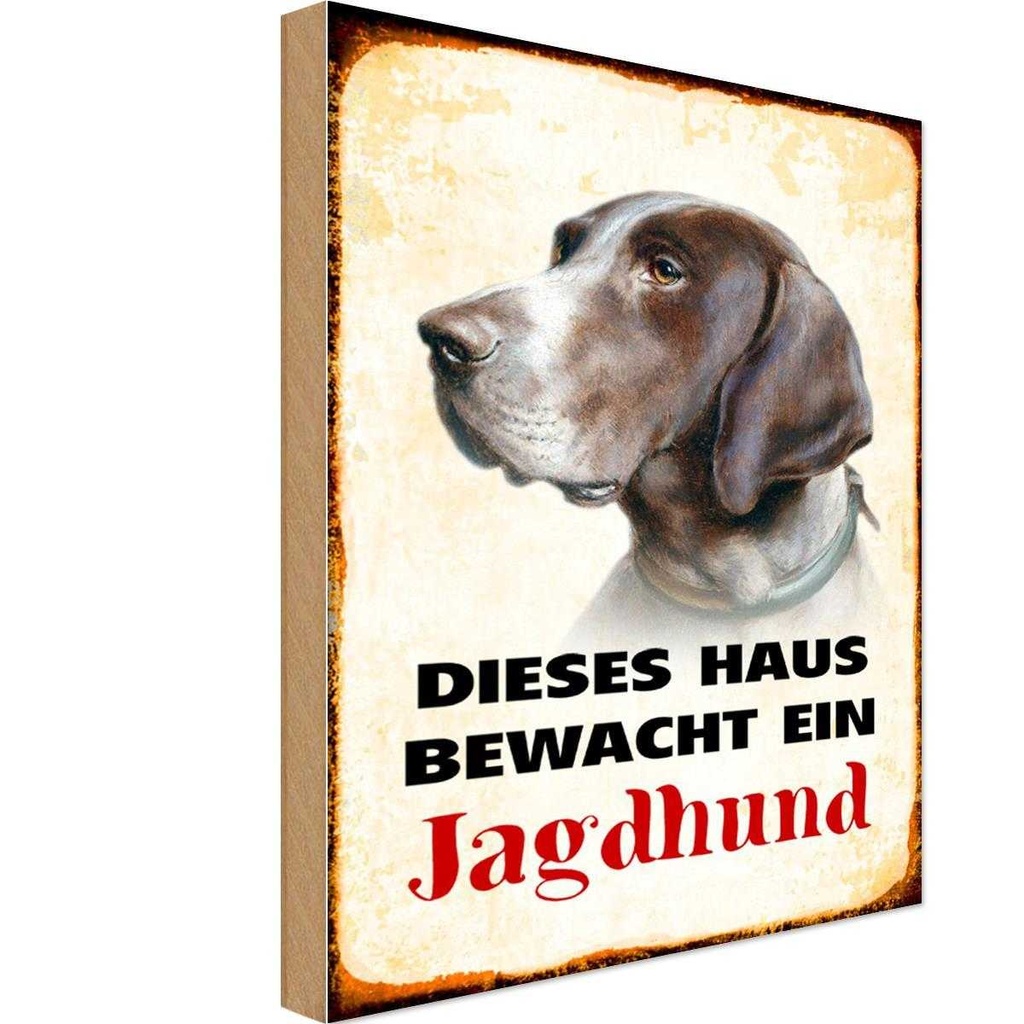 Holzschild 30x20 cm Hund dieses Haus bewacht ein Jagdhund Tier Haustier