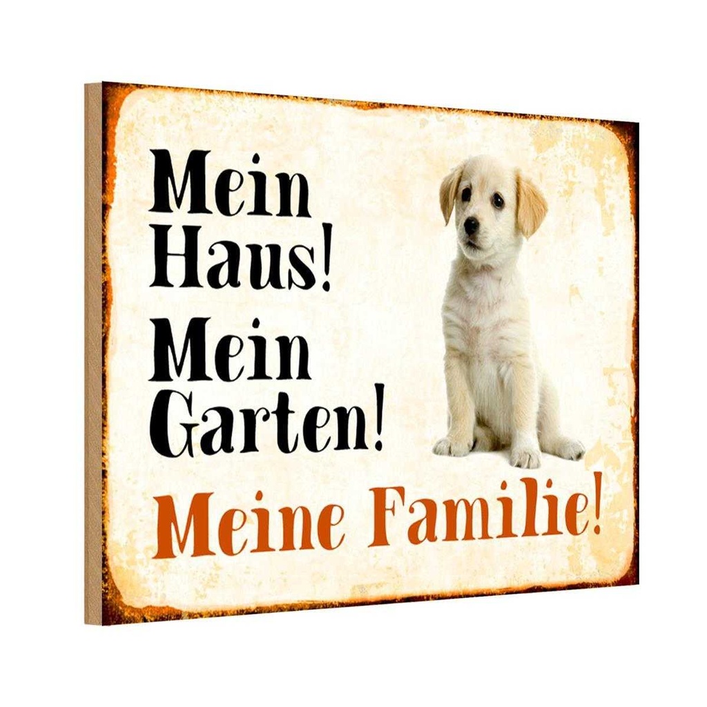 Holzschild 20x30 cm Hund Labrador mein Haus Garten Familie Tier Haustier