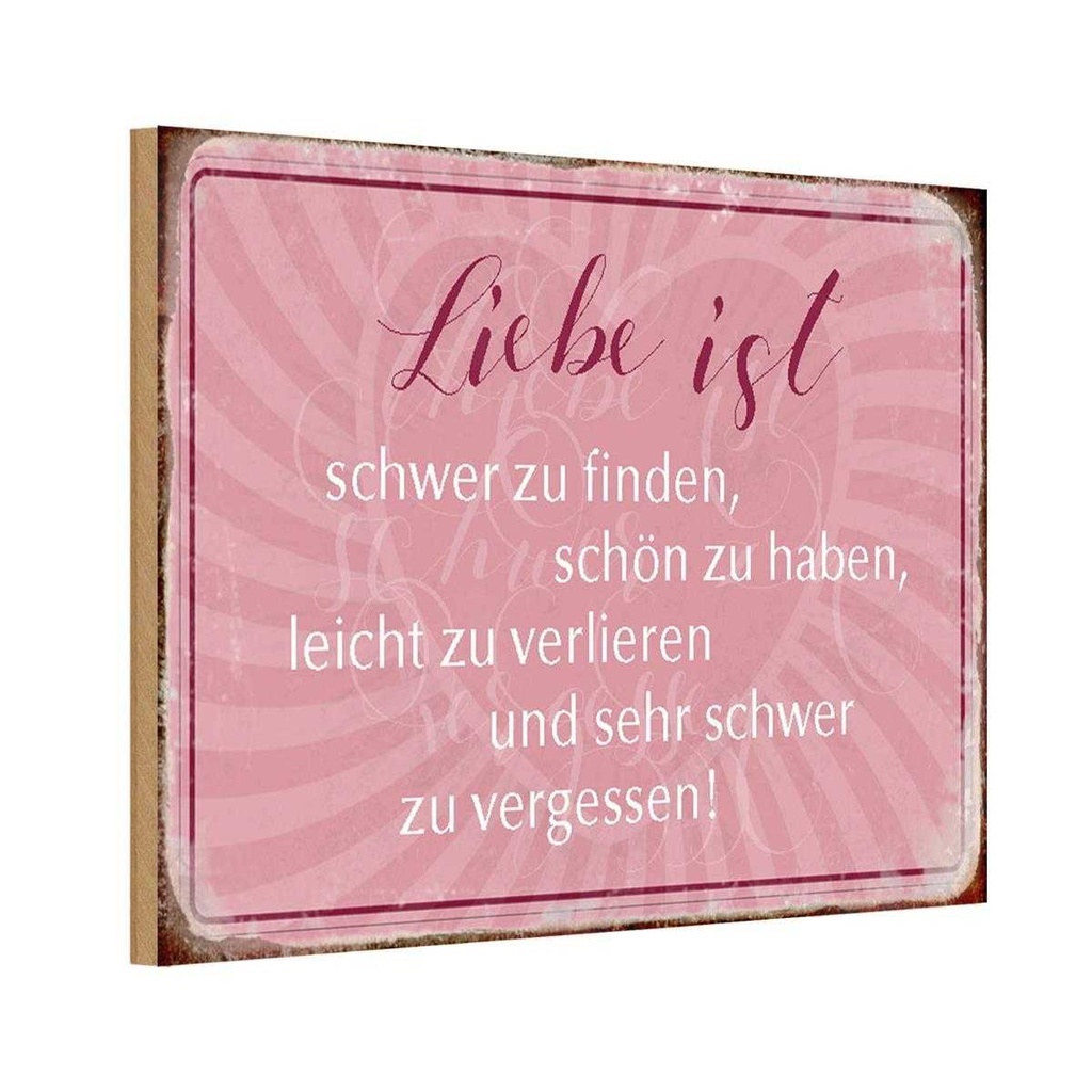 Holzschild 20x30 cm liebe ist schwer zu finden Dekoration