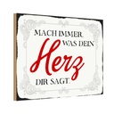 Holzschild 20x30 cm mach immer was Dein Herz sagt Dekoration