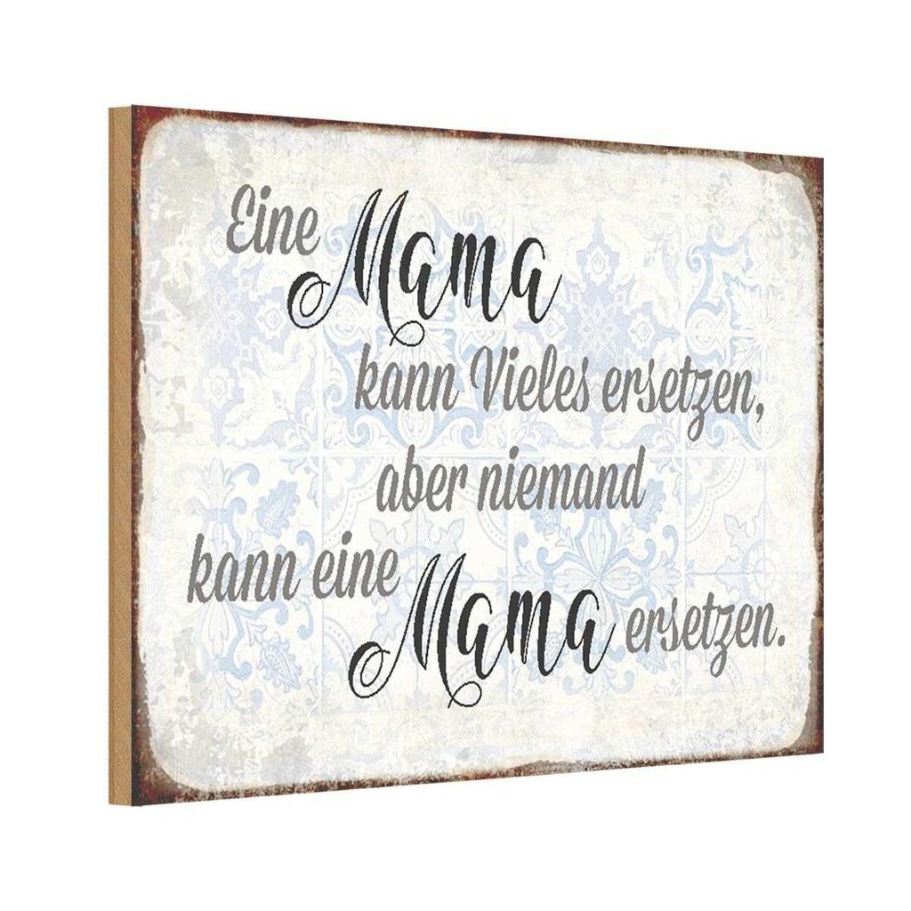 Holzschild 20x30 cm Mama kann vieles ersetzen aber Männer Frauen