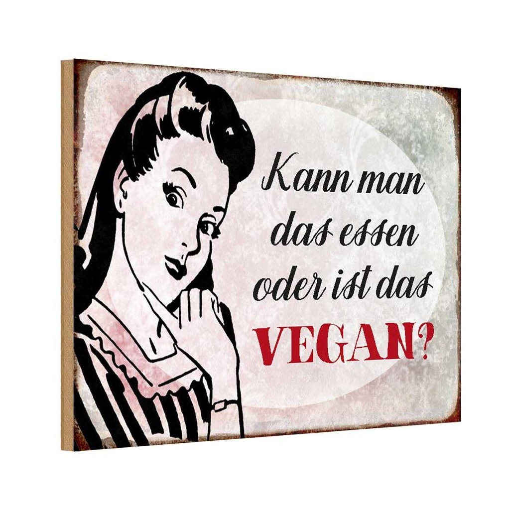 Holzschild 20x30 cm kann man das essen ist Vegan Spruch Zitat