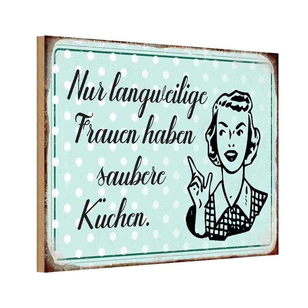 Holzschild 20x30 cm langweilige Frauen saubere Küchen Küche Kochen