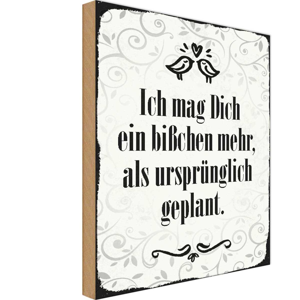 Holzschild 30x20 cm ich mag dich ein bißchen mehr Dekoration