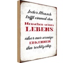 Holzschild 30x20 cm jeder Mensch trifft einmal den Dekoration