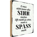 Holzschild 30x20 cm es muss nicht immer alles Sinn Dekoration