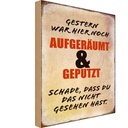 Holzschild 30x20 cm Gestern war hier noch aufgeräumt Dekoration