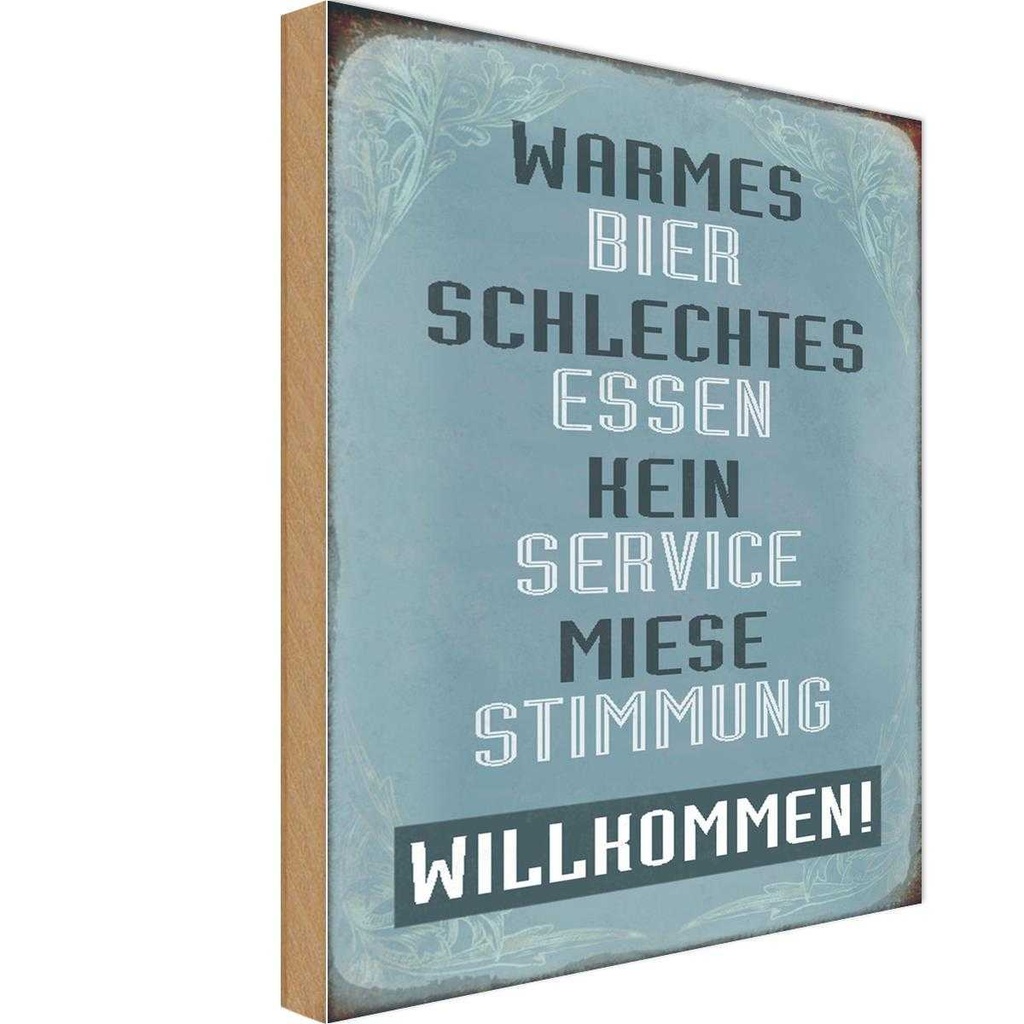 Holzschild 30x20 cm warmes Bier schlechtes Essen Trinken