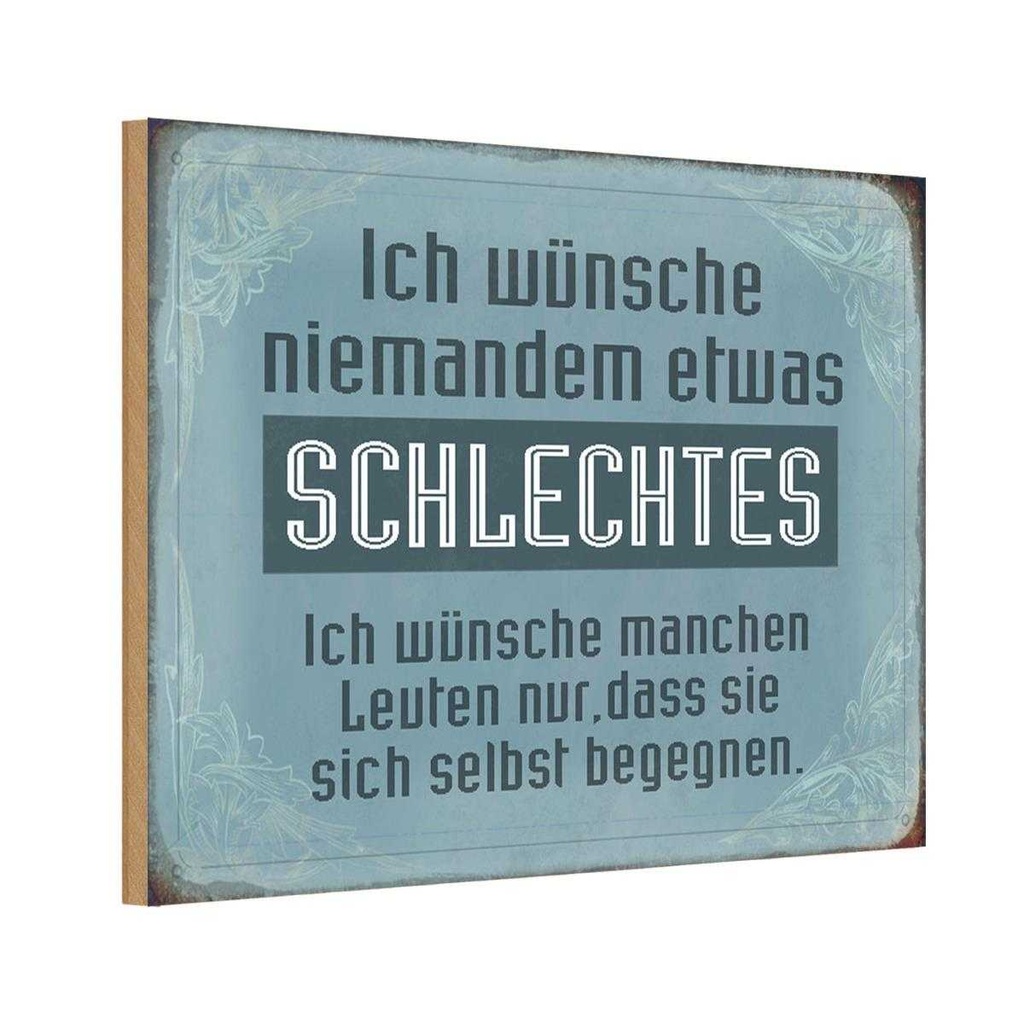 Holzschild 20x30 cm wünsche niemanden schlechtes Dekoration
