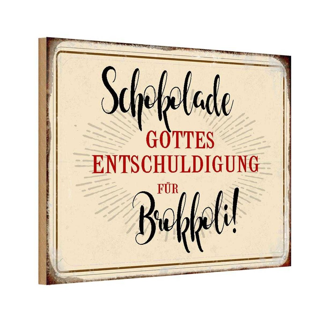 Holzschild 20x30 cm Schokolade Entschuldigung Spruch Zitat