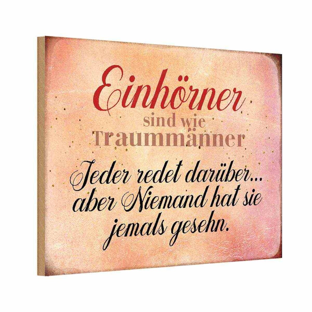 Holzschild 20x30 cm Einhörner sind wie Traummänner Dekoration