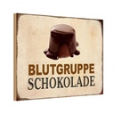 Holzschild 20x30 cm Blutgruppe Schokolade