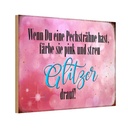 Holzschild 20x30 cm Pechsträne färbe pink Glitzer Dekoration