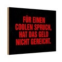 Holzschild 20x30 cm für coolen nicht gereicht Spruch Zitat