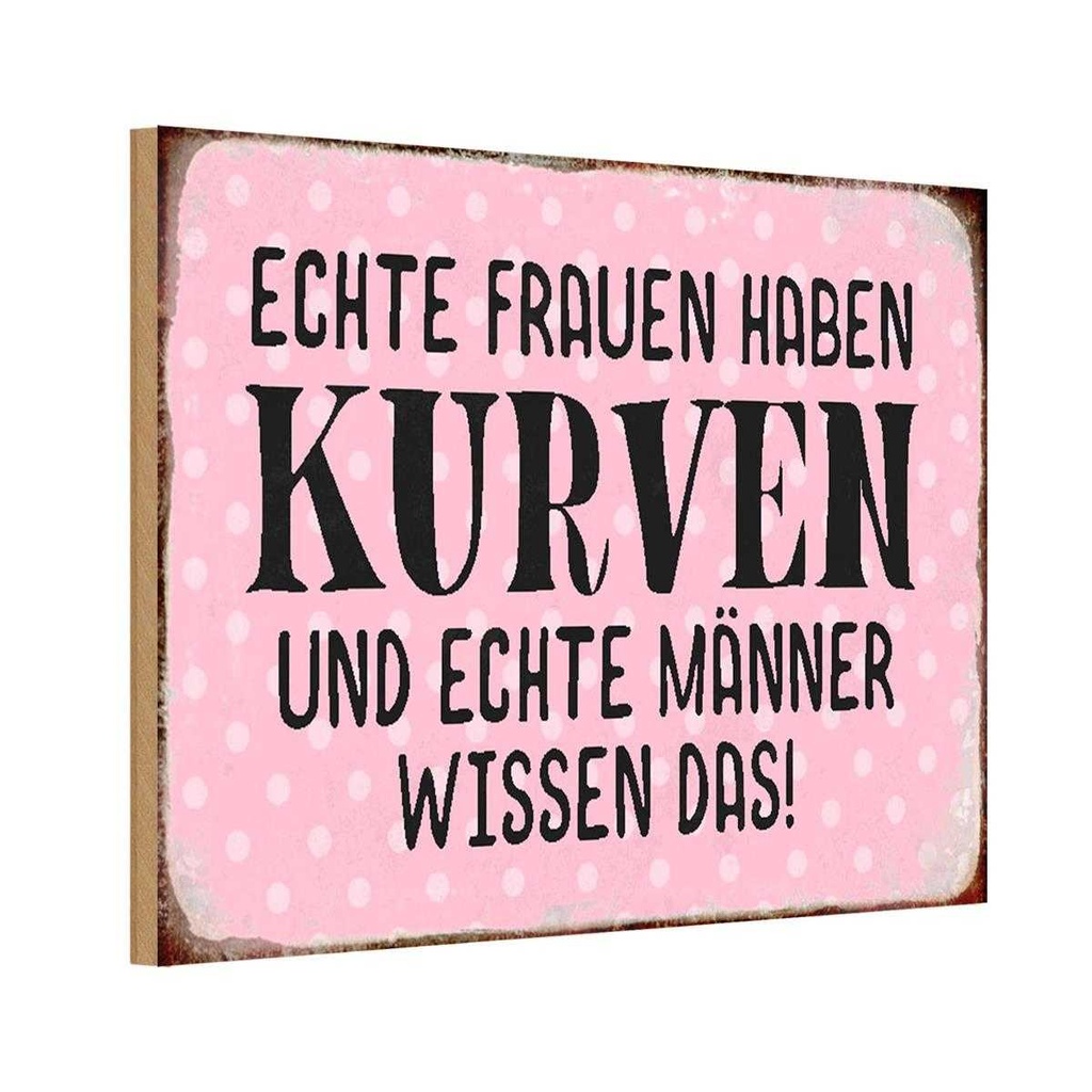 Holzschild 20x30 cm echte Frauen haben Kurven Männer Spruch Zitat