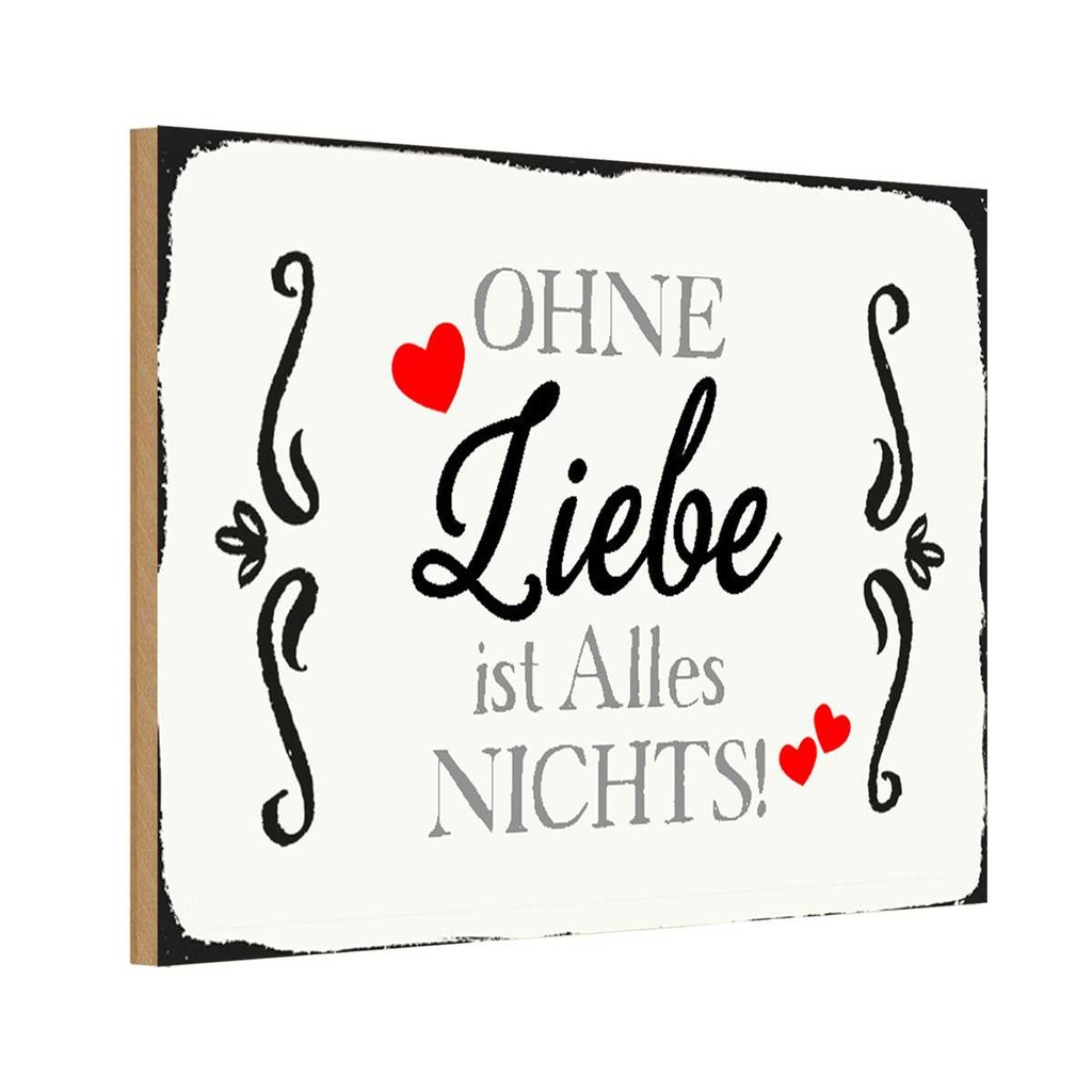 Holzschild 20x30 cm ohne Liebe ist Alles nichts Herz Spruch Zitat