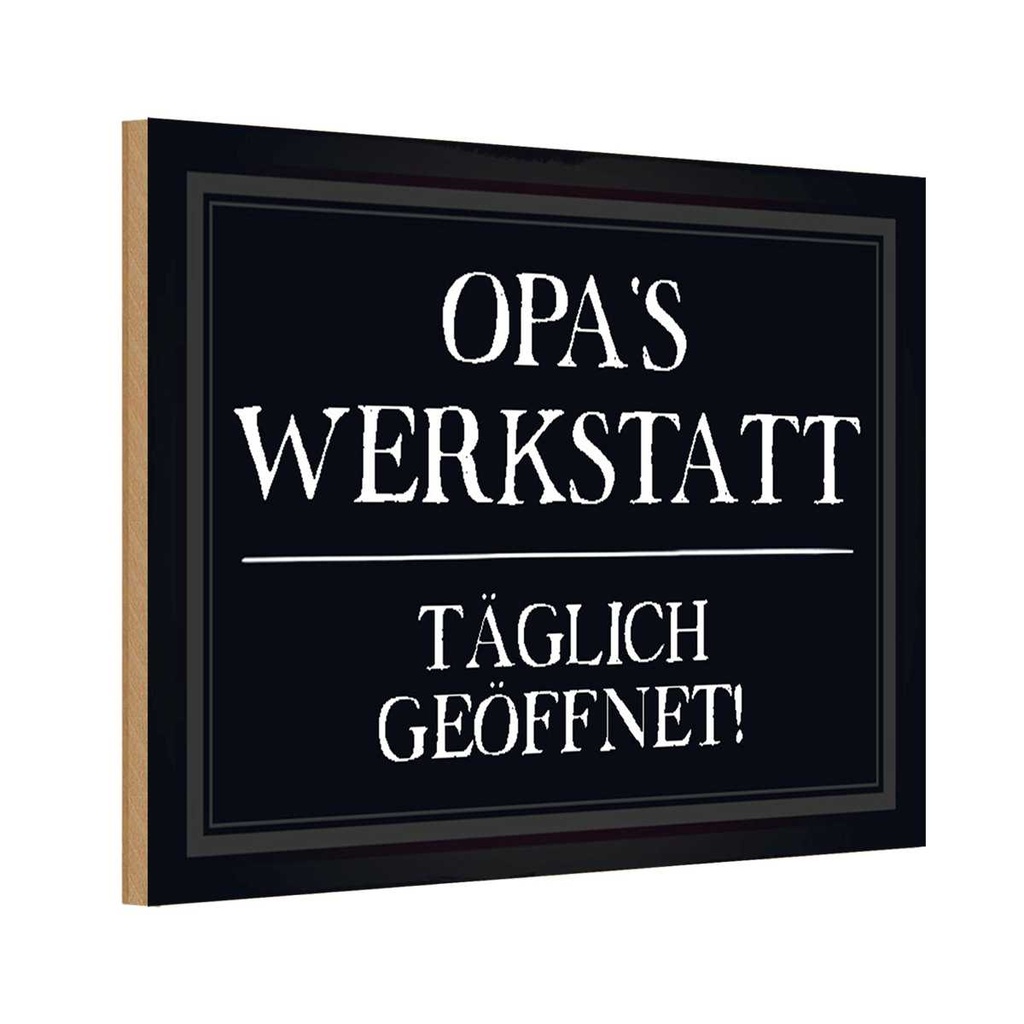 Holzschild 20x30 cm Opas Werkstatt täglich geöffnet Opa Oma
