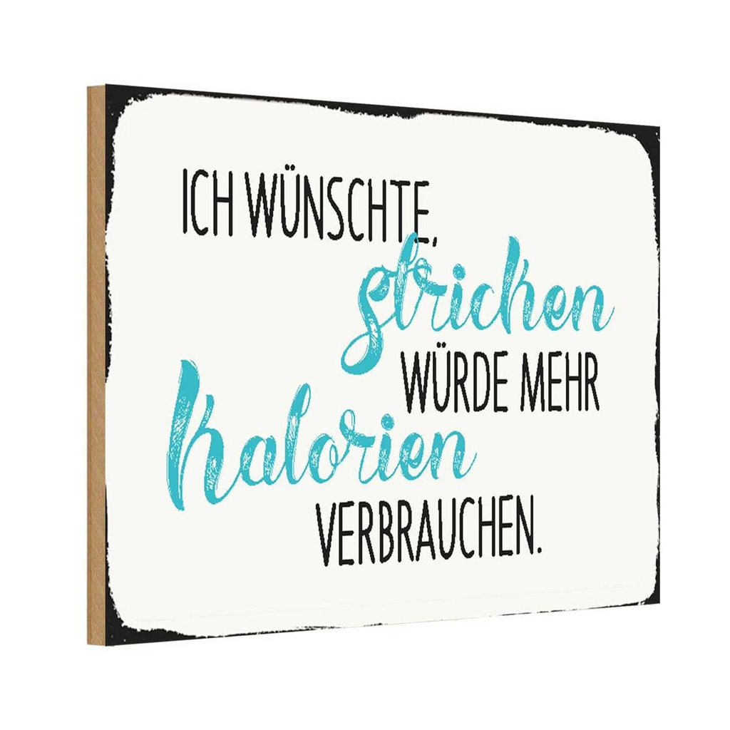 Holzschild 20x30 cm ich wünsche Stricken würde Spruch Zitat