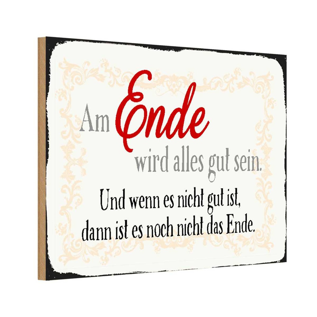 Holzschild 20x30 cm am Ende wird alles gut sein Dekoration