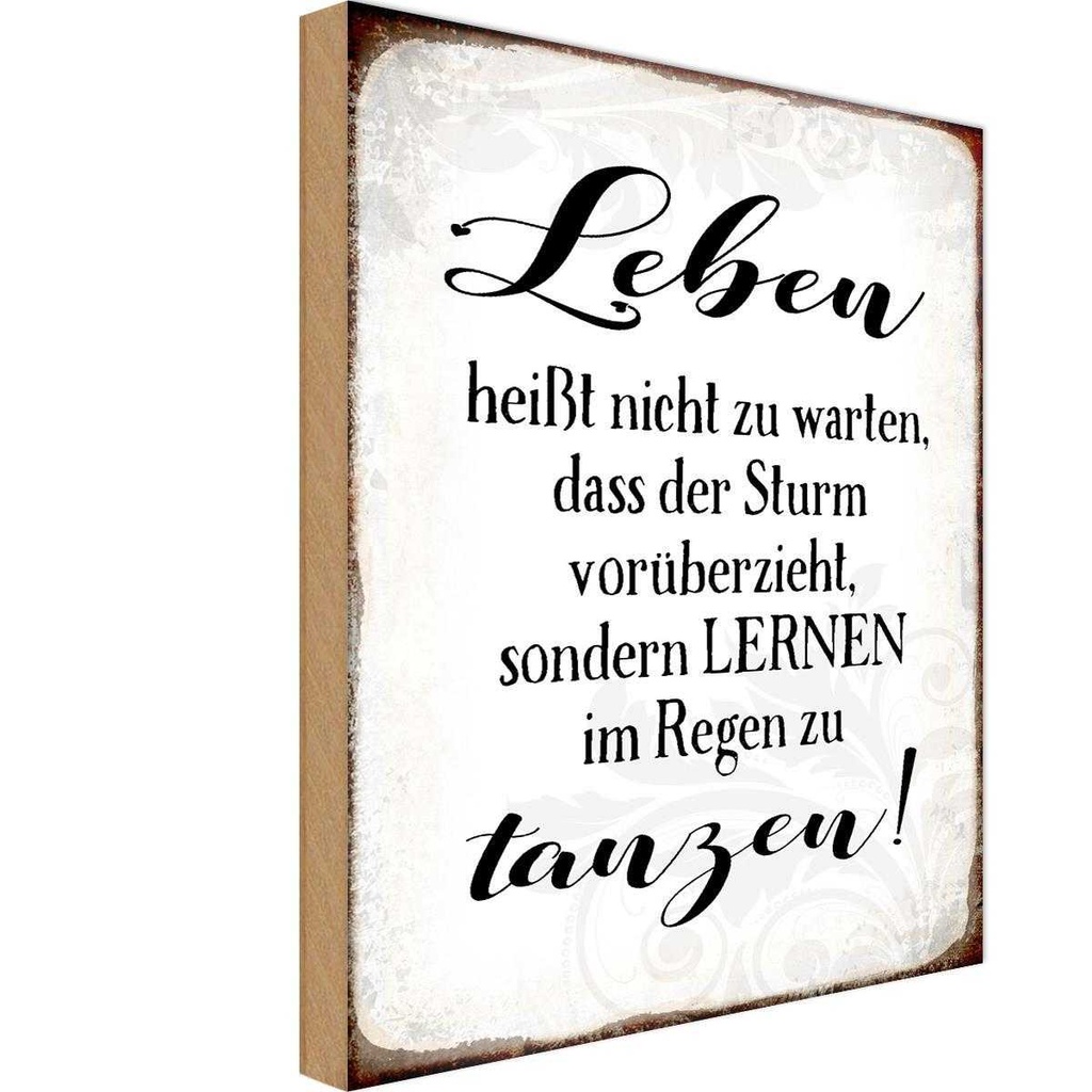 Holzschild 30x20 cm Leben lernen im Regen zu tanzen Spruch Zitat