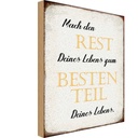 Holzschild 30x20 cm mach den Rest deines Lebens zum Spruch Zitat