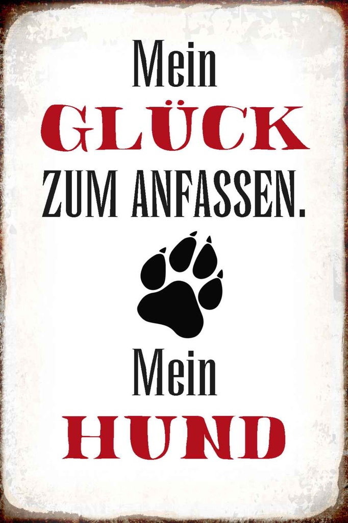 Holzschild 30x20 cm Glück zum anfassen mein Hund Tier Haustier