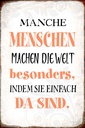 Holzschild 30x20 cm manche machen die Welt besonders Spruch Zitat