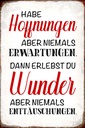 Holzschild 30x20 cm habe Hoffnung Erwartungen Wunder Spruch Zitat