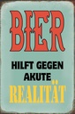 Holzschild 30x20 cm Bier hilft gegen akute Realität