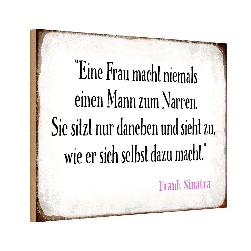 Holzschild 20x30 cm Frau macht nie Mann zum Narren Männer Frauen